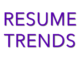 2017 resume trends